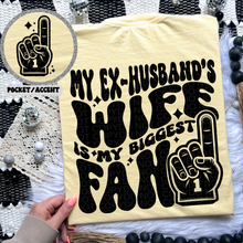 Load image into Gallery viewer, My Ex-husbands Wife is my biggest fan T-shirt
